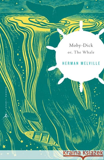 Moby-Dick: Or, the Whale Herman Melville Elizabeth Hardwick Rockwell Kent 9780679783275 Modern Library