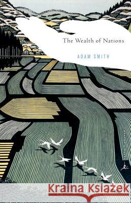 The Wealth of Nations Adam Smith Robert B. Reich 9780679783367 Modern Library