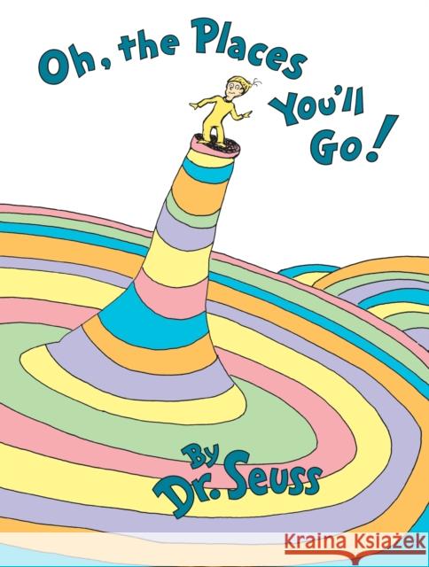 Oh, the Places You'll Go! Dr Seuss 9780679805274