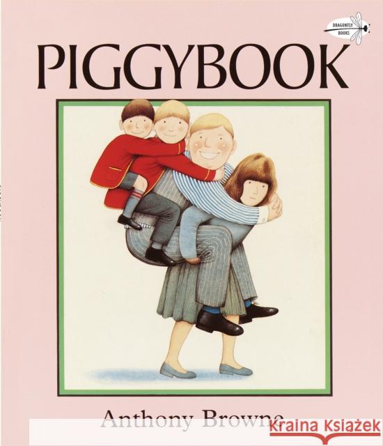 Piggybook Anthony Browne 9780679808374 Random House USA Inc