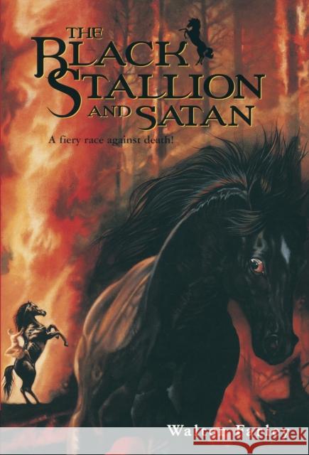 Black Stallion and Satan Farley, Walter 9780679813460 Random House Books for Young Readers