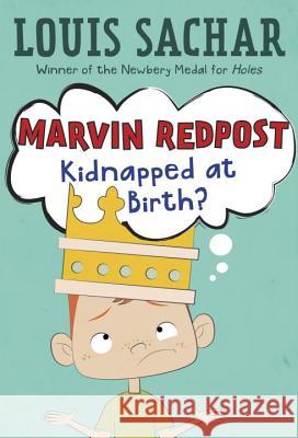 Marvin Redpost #1: Kidnapped at Birth? Louis Sachar Neal Hughes 9780679819462 Random House Books for Young Readers