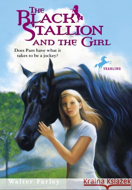 The Black Stallion and the Girl Walter Farley 9780679820215 Random House Books for Young Readers