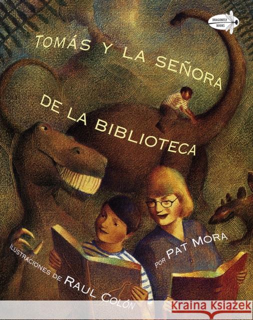 Tomas Y La Senora de la Biblioteca (Tomas and the Library Lady Spanish Edition) = Tomas & the Library Lady Mora, Pat 9780679841739 Dragonfly Books