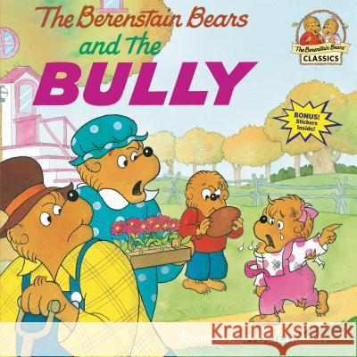 Berenstain Bears & The Bully Stan Berenstain Jan Berenstain 9780679848059 Random House Books for Young Readers