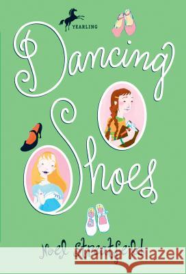 Dancing Shoes Noel Streatfeild Noel Steatfeild 9780679854289 Random House Books for Young Readers