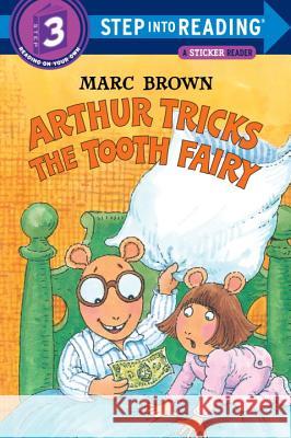 Arthur Tricks the Tooth Fairy Marc Tolon Brown 9780679884644 Random House Books for Young Readers
