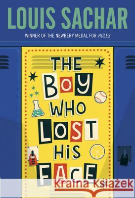 The Boy Who Lost His Face Louis Sachar 9780679886228