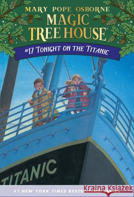 Tonight on the Titanic Osborne, Mary Pope 9780679890638 Random House Children's Books