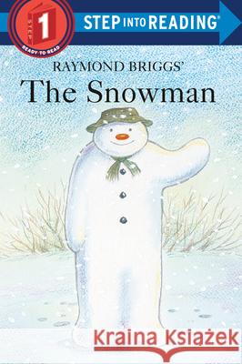 The Snowman Raymond Briggs Michelle Knudsen Maggie Downer 9780679894438 Random House Books for Young Readers