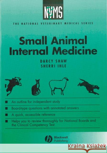 Small Animal Internal Medicine Darcy H. Shaw Sherri L. Ihle 9780683076707 Lippincott Williams & Wilkins