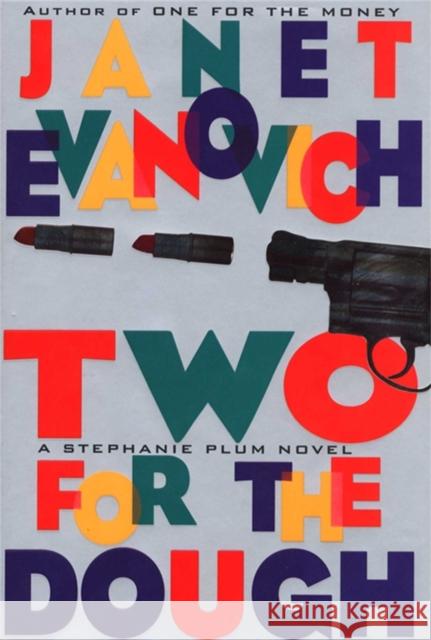 Two for the Dough Janet Evanovich 9780684196381 Scribner Book Company
