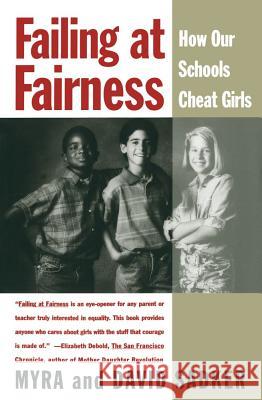 Failing at Fairness: How Our Schools Cheat Girls Myra Sadker, David Miller Sadker 9780684800738 Simon & Schuster