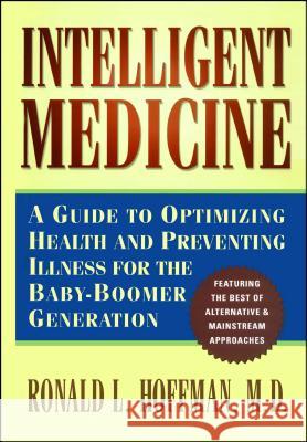 Intelligent Medicine Ronald L. Hoffman 9780684810829 Simon & Schuster