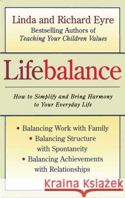 Lifebalance Linda Eyre, Richard Eyre 9780684811284 Simon & Schuster