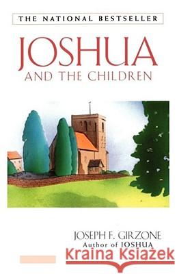 Joshua and the Children Joseph F. Girzone 9780684813455 Touchstone Books
