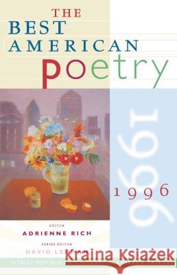 The Best American Poetry 1996 David Lehman Adrienne Cecile Rich David Lehman 9780684814513 Scribner Book Company