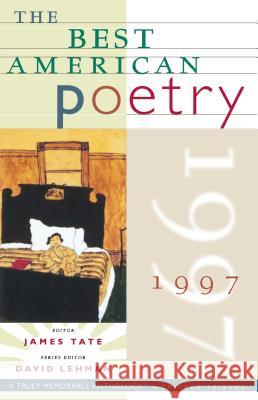 The Best American Poetry 1997 James Tate David Lehman 9780684814520 Scribner Book Company