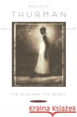 Blacker the Berry... Thurman, Wallace 9780684815800