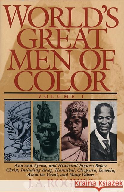 World's Great Men of Color, Volume I J.A. Rogers 9780684815817 Simon & Schuster