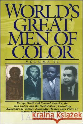 World's Great Men of Color, Volume II J.A. Rogers 9780684815824 Simon & Schuster