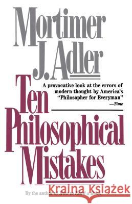Ten Philosophical Mistakes Mortimer Jerome Adler 9780684818689 Touchstone Books