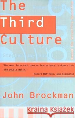 The Third Culture: Beyond the Scientific Revolution John Brockman 9780684823447