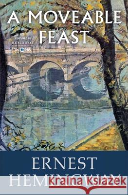 A Moveable Feast Ernest Hemingway Ernest Hemingway 9780684824994 Scribner Book Company