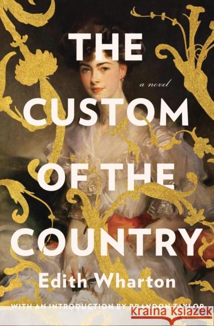 The Custom of the Country Edith Wharton Cynthia Griffin Wolfe 9780684825885 Scribner Book Company
