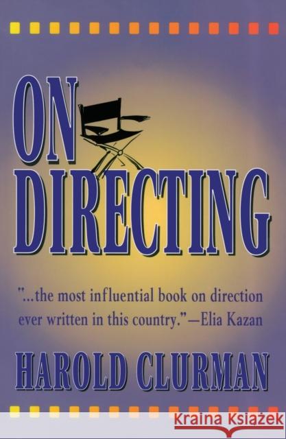 On Directing Harold Clurman 9780684826226