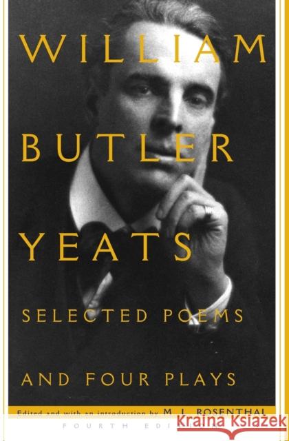 Selected Poems and Four Plays William Butler Yeats 9780684826462 Scribner Book Company