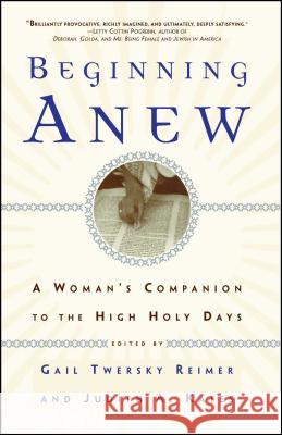 Beginning Anew Judith A. Kates, Gail Twersky Reimer 9780684826875 Simon & Schuster