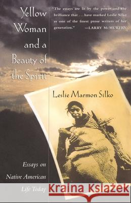 Yellow Woman and a Beauty of the Spirit Silko, Leslie Marmon 9780684827070 Simon & Schuster