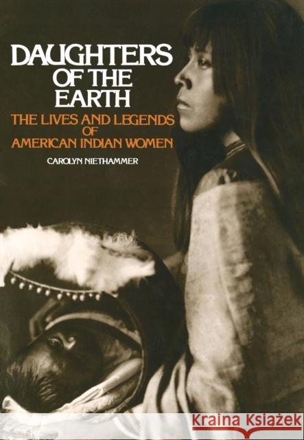 Daughters of the Earth Carolyn J. Niethammer 9780684829555