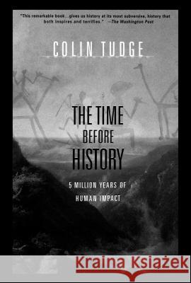 The Time before History Tudge 9780684830520 Simon & Schuster