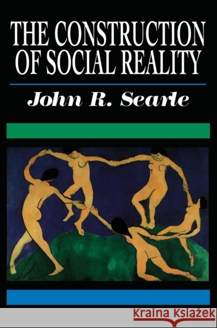 The Construction of Social Reality John R. Searle 9780684831794