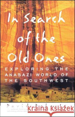 In Search of the Old Ones David Roberts 9780684832128 Simon & Schuster