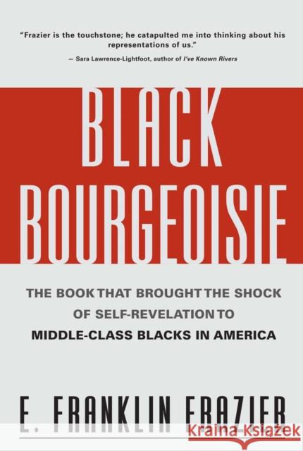 Black Bourgeoisie Edward Franklin Frazier 9780684832418