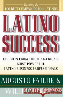 Latino Success Augusto Failde, William Doyle 9780684833422