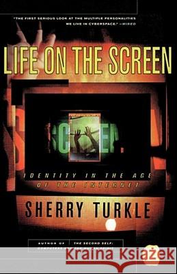 Life on the Screen: Identity in the Age of the Internet Sherry Turkle 9780684833484 Simon & Schuster