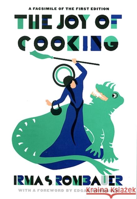 Joy of Cooking 1931 Facsimile Edition: A Facsimile of the First Edition 1931 Irma Von Starkloff Rombauer 9780684833583 Scribner Book Company