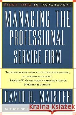 Managing the Professional Service Firm David H. Maister Maister 9780684834313 Free Press