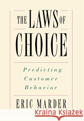 The Laws of Choice Eric Marder 9780684835457 Simon & Schuster