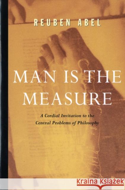 Man Is the Measure Reuben Abel 9780684836362 Free Press
