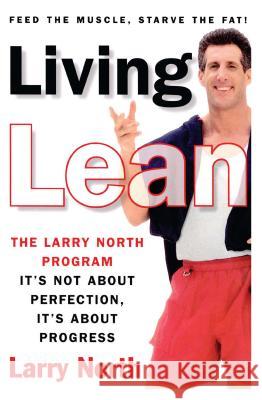 Living Lean: The Larry North Program Larry North 9780684837000 Fireside Books