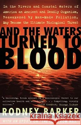 And the Waters Turned to Blood Rodney Barker 9780684838458 Simon & Schuster
