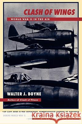 Clash of Wings: World War 2 in the Air Boyne 9780684839158