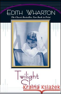 Twilight Sleep Edith Wharton 9780684839646 Scribner Book Company