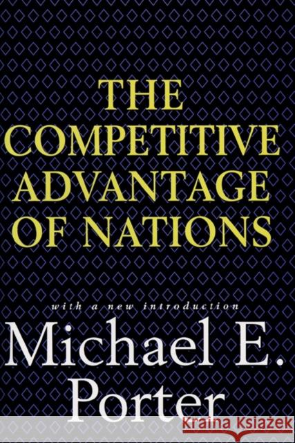 Competitive Advantage of Nations Porter, Michael E. 9780684841472