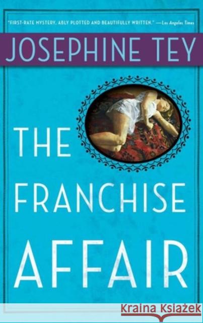 The Franchise Affair Josephine Tey 9780684842561 Simon & Schuster